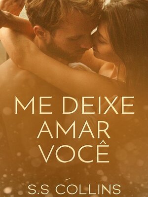 cover image of Me Deixe Amar Você
